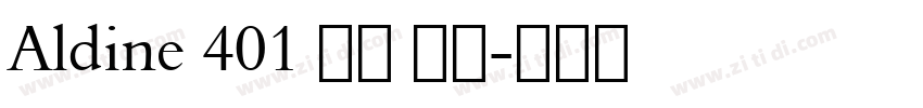 Aldine 401 中等 斜体字体转换